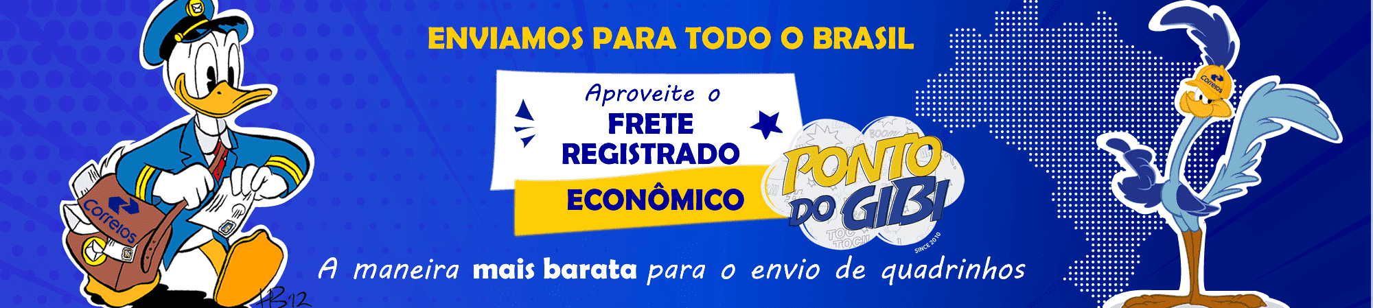 Enviamos para todo o Brasil. Veja nosso frete registrado econômico a maneira mais barata de envio de quadrinhos